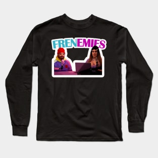 Frenemies Long Sleeve T-Shirt